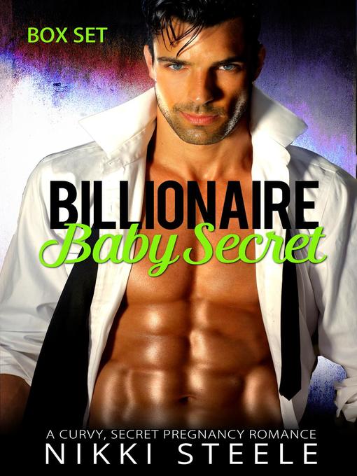 Title details for Billionaire Baby Secret Box Set by Nikki Steele - Available